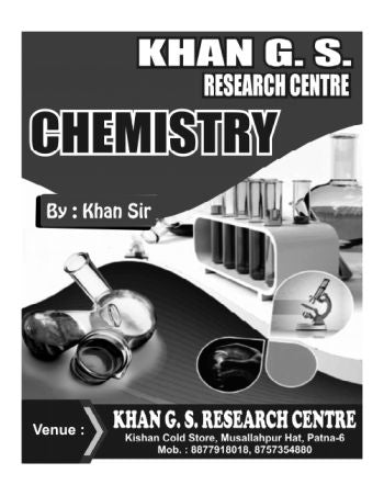 CHEMISTRY BY KHAN SIR